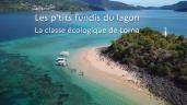 Film les ptits fundis du lagon - la classe ecologique de lorna